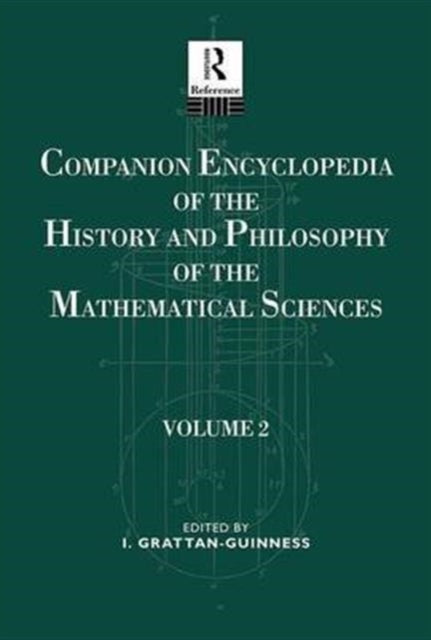 Book cover of: Companion Encyclopedia of the History and Philosophy of the Mathematical Sciences. By: Ivor Grattan-Guiness