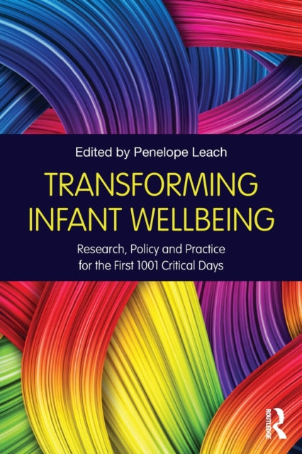 Book cover of: Transforming Infant Wellbeing. By: Penelope Leach