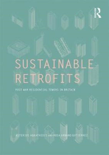 Book cover of: Sustainable Retrofits. By: Asterios Agkathidis