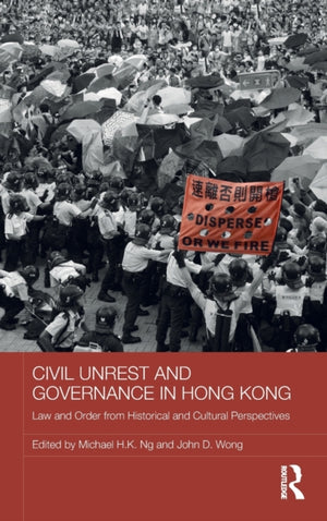 Civil Unrest and Governance in Hong Kong