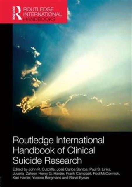 Book cover of: Routledge International Handbook of Clinical Suicide Research. By: John R. Cutcliffe
