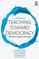 Book cover of: Teaching Toward Democracy 2e. By: William Ayers