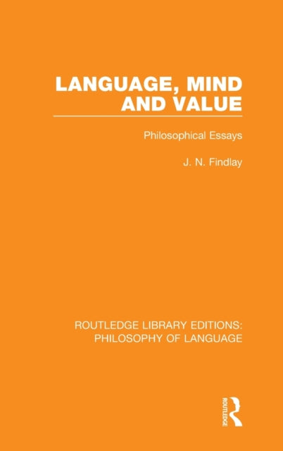 Book cover of: Language, Mind and Value. By: J. N. Findlay