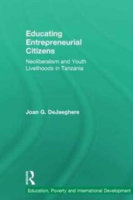 Book cover of: Educating Entrepreneurial Citizens. By: Joan DeJaeghere