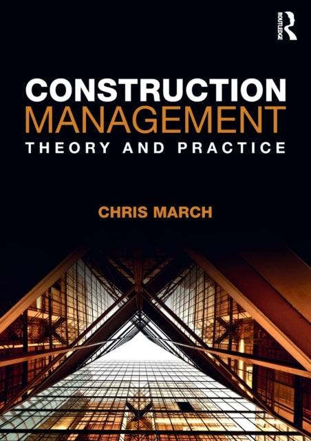 Book cover of: Construction Management. By: Chris March