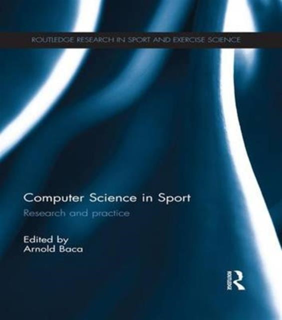 Book cover of: Computer Science in Sport. By: Arnold Baca