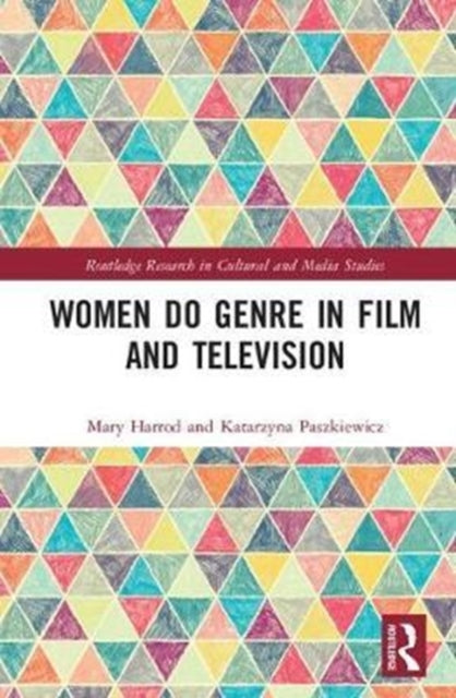 Book cover of: Women Do Genre in Film and Television. By: Mary Harrod