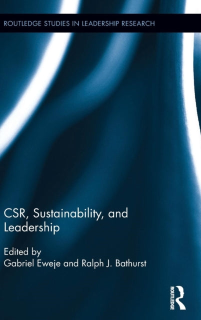 Book cover of: CSR, Sustainability, and Leadership. By: Gabriel Eweje