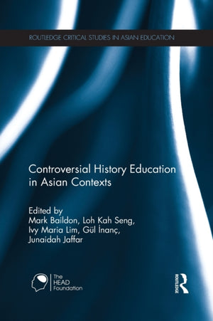Controversial History Education in Asian Contexts