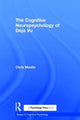 Book cover of: Cognitive Neuropsychology of Deja Vu. By: Chris Moulin