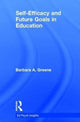 Book cover of: Self-Efficacy and Future Goals in Education. By: Barbara A. Greene