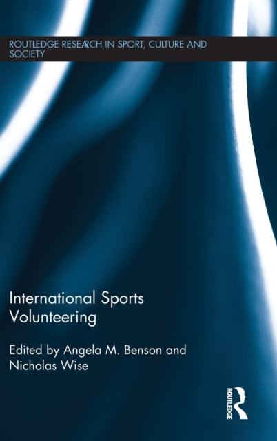 Book cover of: International Sports Volunteering. By: Angela M. Benson