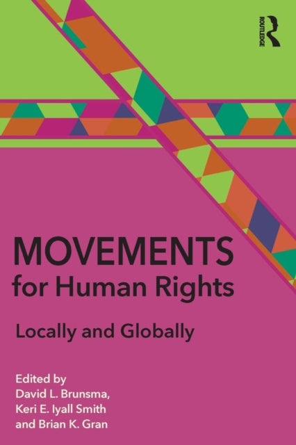 Book cover of: Movements for Human Rights. By: David L. Brunsma