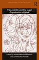 Book cover of: Vulnerability and the Legal Organization of Work. By: Martha Albertson Fineman