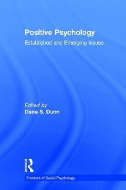 Book cover of: Positive Psychology. By: Dana S. Dunn