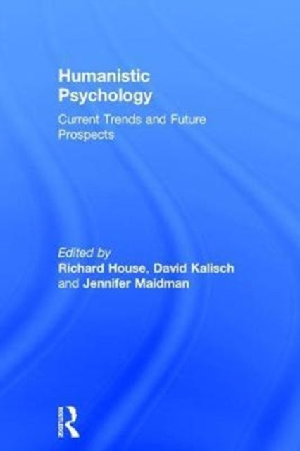 Book cover of: Humanistic Psychology. By: Richard House