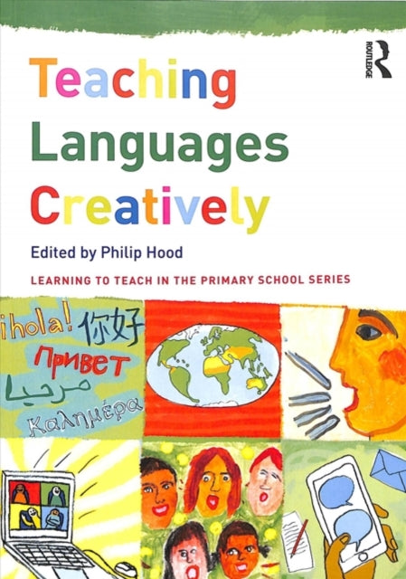 Book cover of: Teaching Languages Creatively. By: Philip Hood