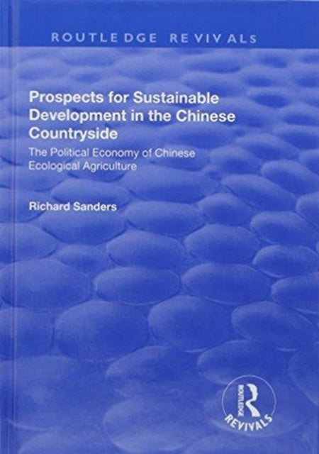 Book cover of: Prospects for Sustainable Development in the Chinese Countryside. By: Richard Sanders