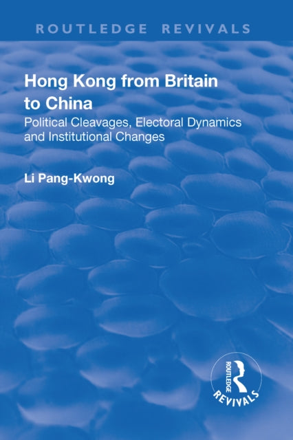 Book cover of: Hong Kong from Britain to China. By: Li Pang-Kwong