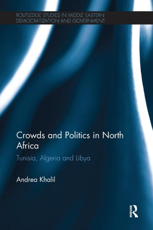 Crowds and Politics in North Africa