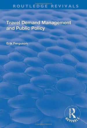 Travel Demand Management and Public Policy