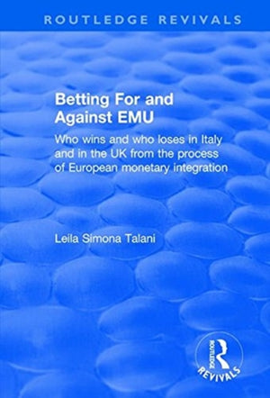Betting for and Against EMU