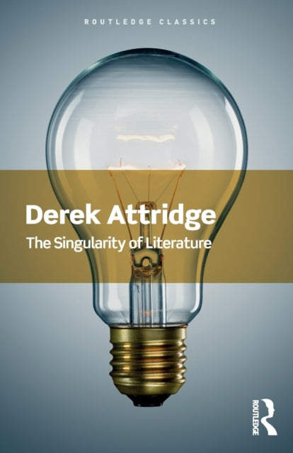 Book cover of: Singularity of Literature. By: Derek Attridge