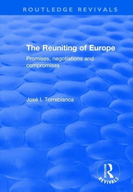 Book cover of: Reuniting of Europe. By: Jose I. Torreblanca