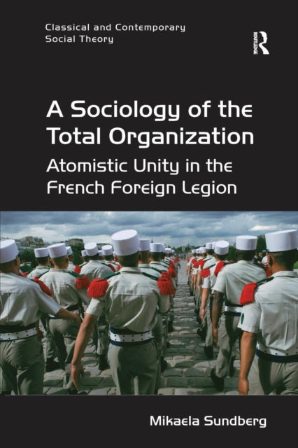 Book cover of: Sociology of the Total Organization. By: Mikaela Sundberg