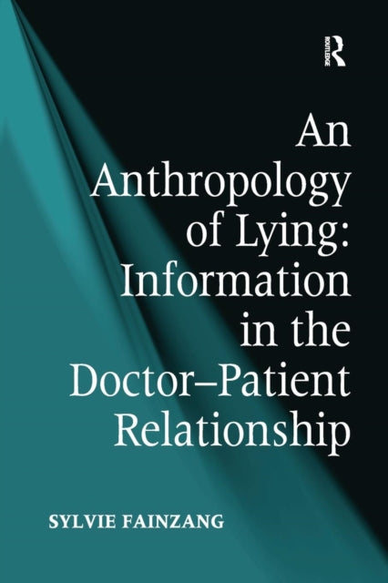 Book cover of: Anthropology of Lying. By: Sylvie Fainzang