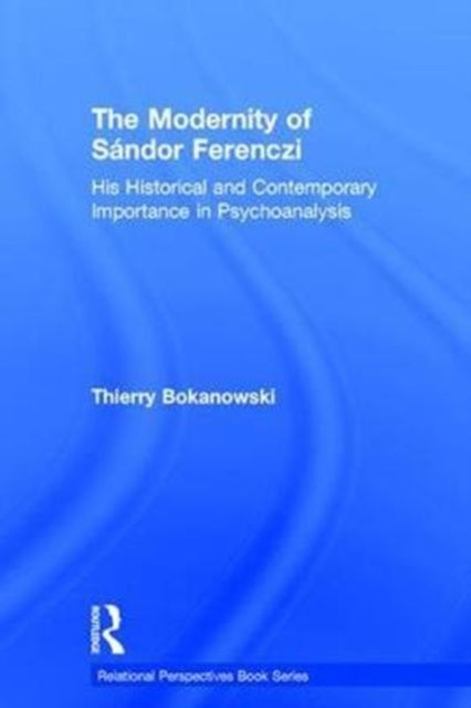 The Modernity of Sandor Ferenczi