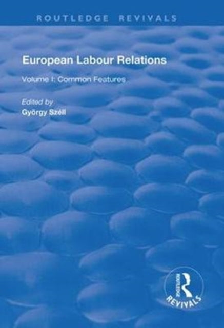 Book cover of: European Labour Relations. By: György Széll