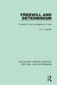 Book cover of: Freewill and Determinism. By: R. L. Franklin
