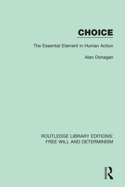 Book cover of: Choice. By: Alan Donagan