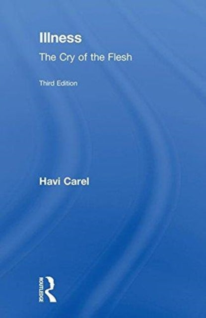 Book cover of: Illness. By: Havi Carel