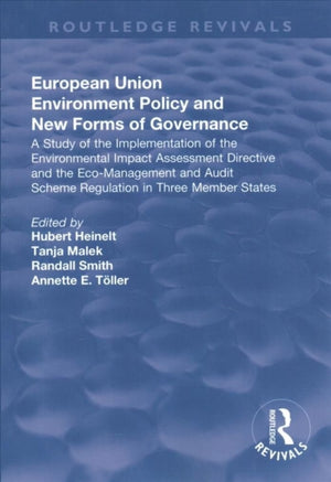 European Union Environment Policy and New Forms of Governance