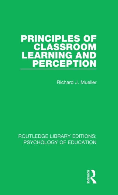 Principles of Classroom Learning and Perception