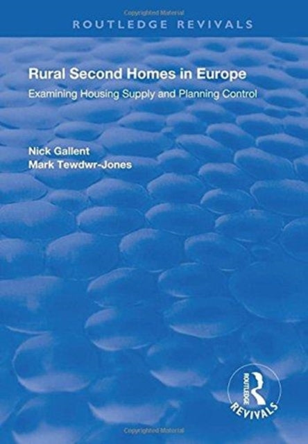 Book cover of: Rural Second Homes in Europe. By: Nick Gallent