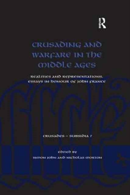 Book cover of: Crusading and Warfare in the Middle Ages. By: Simon John