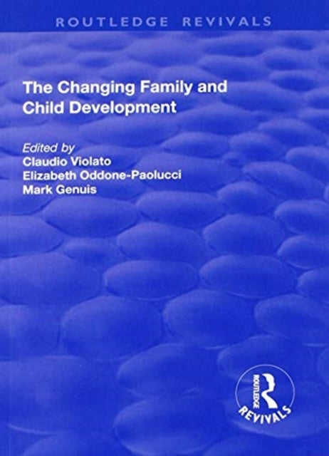 Book cover of: Changing Family and Child Development. By: Claudio Violato