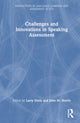 Book cover of: Challenges and Innovations in Speaking Assessment. By: Larry Davis
