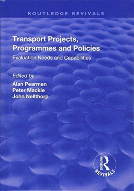 Book cover of: Transport Projects, Programmes and Policies. By: John Nellthorp