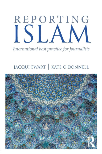 Book cover of: Reporting Islam. By: Jacquie Ewart