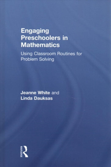Book cover of: Engaging Preschoolers in Mathematics. By: Jeanne White