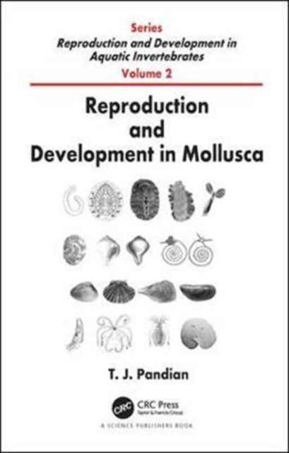 Book cover of: Reproduction and Development in Mollusca. By: T. J. Pandian