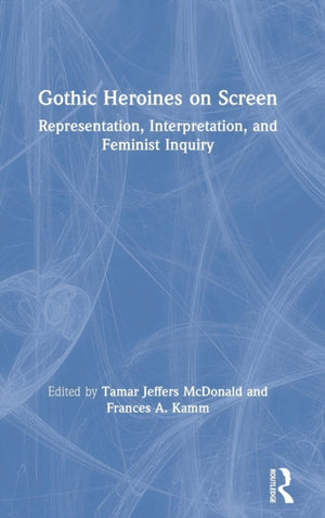 Gothic Heroines on Screen