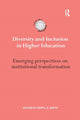 Book cover of: Diversity and Inclusion in Higher Education. By: Daryl G. Smith