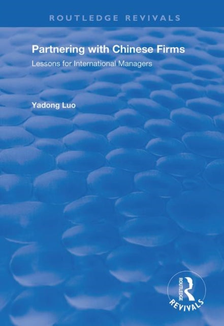 Book cover of: Partnering with Chinese Firms. By: Yadong Lou