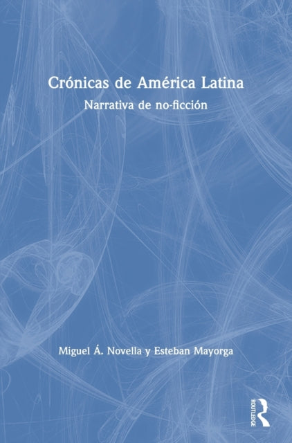 Book cover of: Cronicas de America Latina. By: Esteban Mayorga