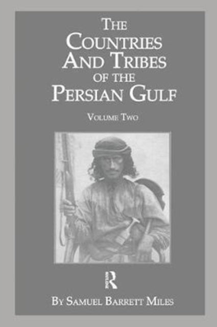 Book cover of: Countries & Tribes Of Persian Gulf. By: S. B. Miles